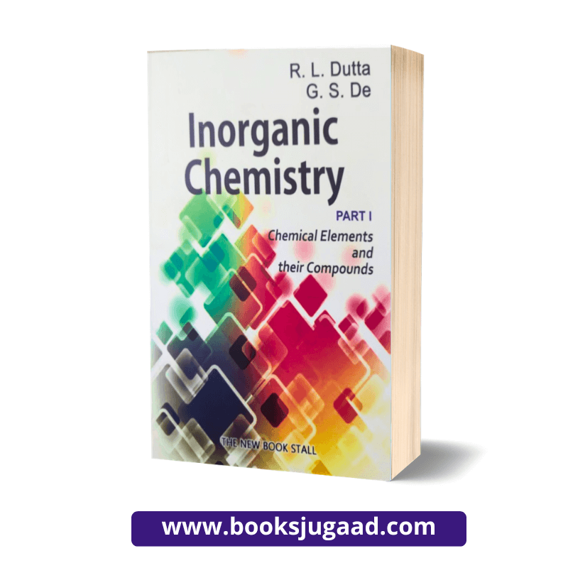 Inorganic Chemistry part 1 by R.L Dutta & G.S De