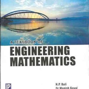 A Textbook of Engineering Mathematics by N.P. Bali