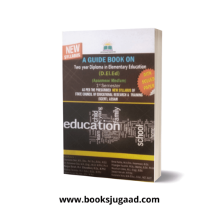 A Guide Book on D.El.Ed Assamese Medium 1st Semester By Adhyayanam
