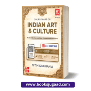 Indian Art and Culture ( English 6th Edition) UPSC, Civil Services Exam and State Administrative Exams by Nitin Singhania