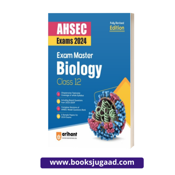 Exam Master AHSEC Biology Class 12 2024 By Arihant