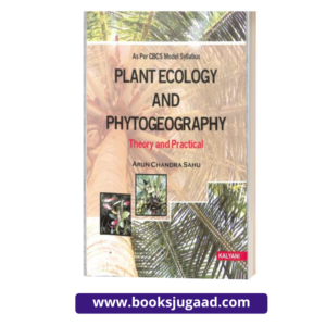 Fundamentals of Plant Ecology & Phytogeography Theory & Practical Hons. By Kalyani Publishers