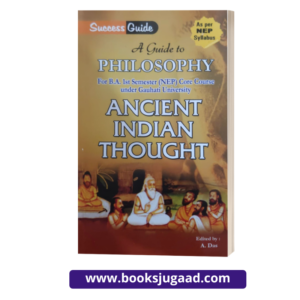 A Guide To Philosophy For B.A. 1st Semester Ancient Indian Thought