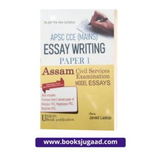 APSC CCE (Mains) Essay Writing Paper 1 By Javed Laskar