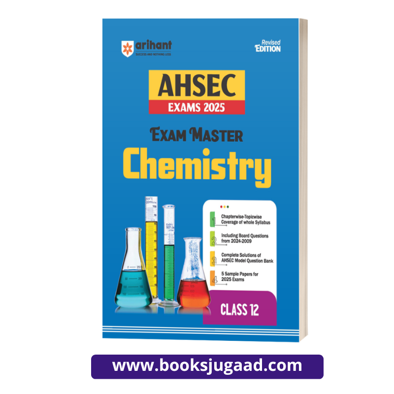 Arihant AHSEC Exams 2025 Exam Master Chemistry for Class 12