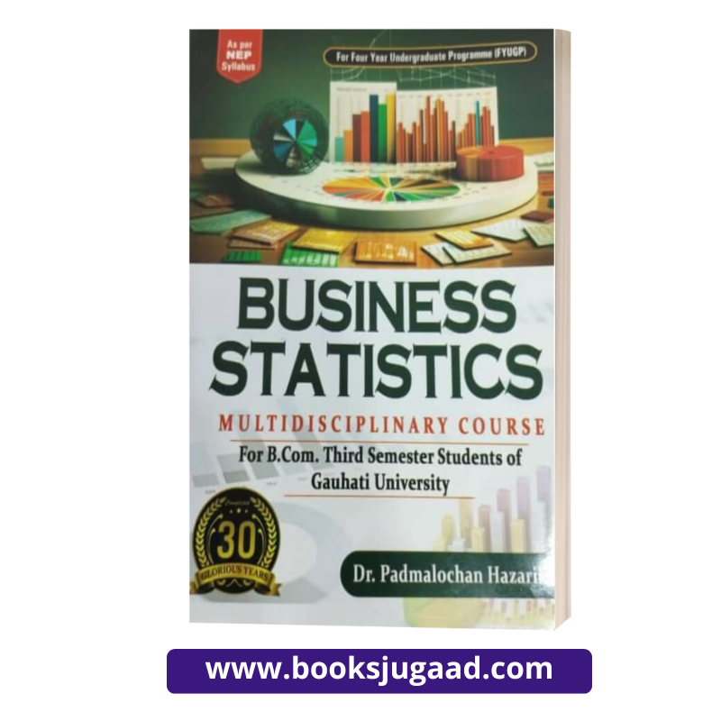 Business Statistics For B.Com 3rd Sem Gauhati University By Dr. Padmalochan Hazarika