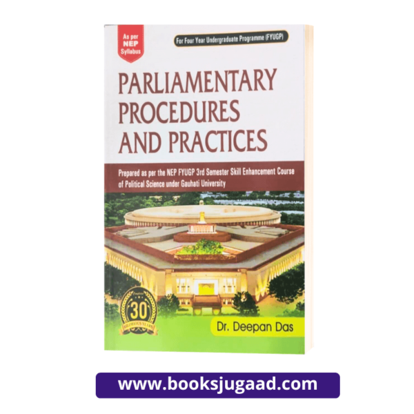 Parliamentary Procedures and Practices For Gauhati University 3rd Sem Students By Dr. Deepan Das