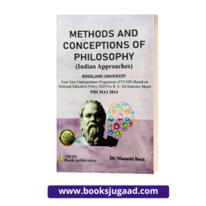 UBP Methods And Conceptions Of Philosophy For 3rd Semester B.A. Major Under Bodoland University By Dr. Manashi Bora