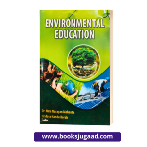 Environmental Education 9th Edition 2023 By Dr. Nara Narayan Mahanta & Hridaya Nanda Borah