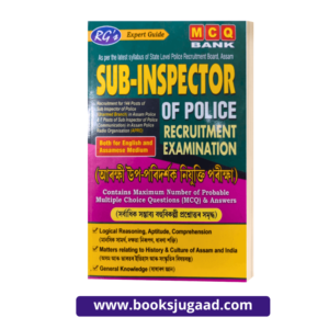 RG’s Expert Guide MCQ Bank For Sub Inspector of Police Recruitment Examination Both English & Assamese Medium