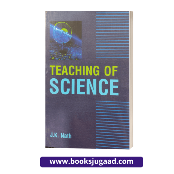 Teaching of Science By J.K. Nath