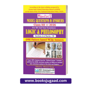 Mentor’s Model Questions and Answers For Class XII 2026 Logic and Philosophy HS 2nd Year Examinees English Medium By HD International