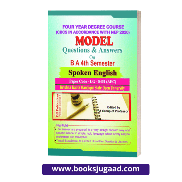 An Approach to Guide Book on B.A. 4th Semester Spoken English UG S402 AEC KKHSOU