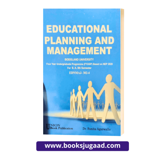 Educational Planning and Management For B.A. 5th Semester Bodoland University By Dr. Sunita Agarwalla UBP