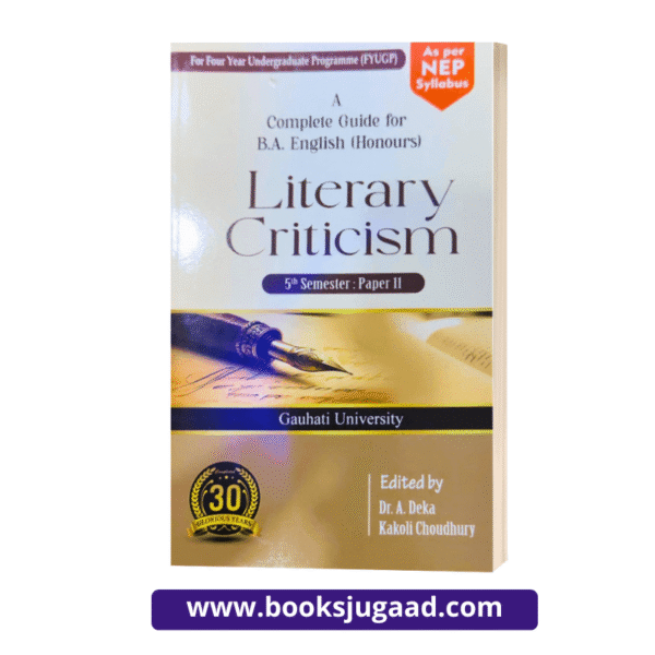 Literary Criticism A complete Guide For B.A. English Honours 5th Semester Paper II Gauhati University