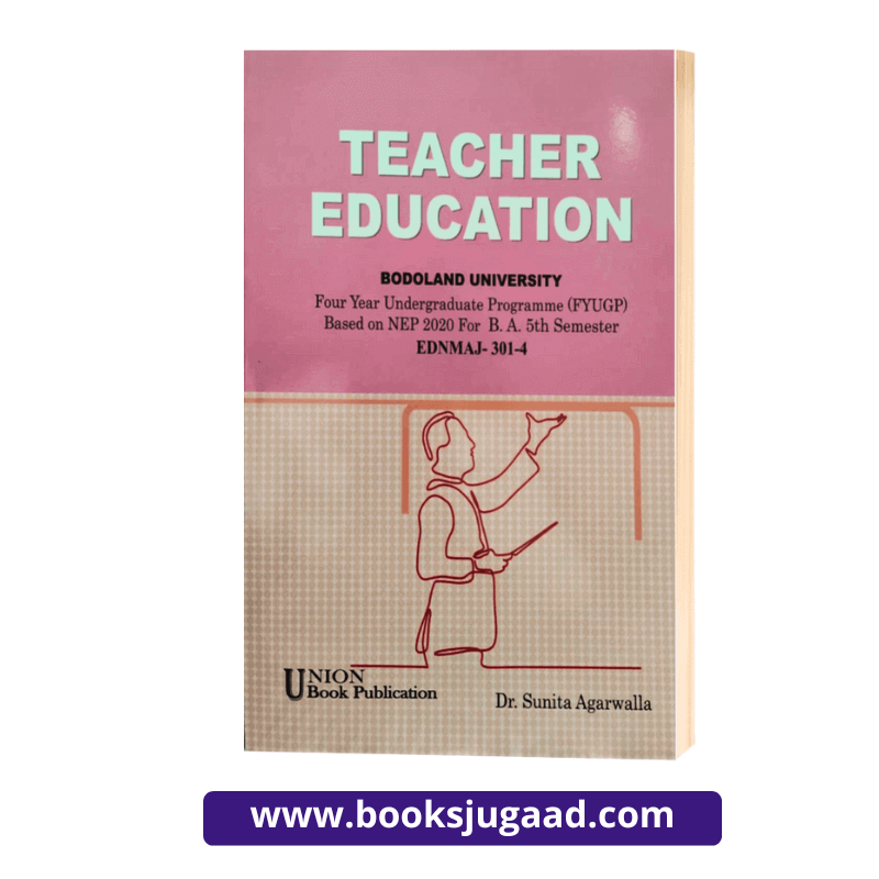 Teacher Education English Medium For B.A. 5th Semester Bodoland University By Dr. Sunita Agarwalla UBP