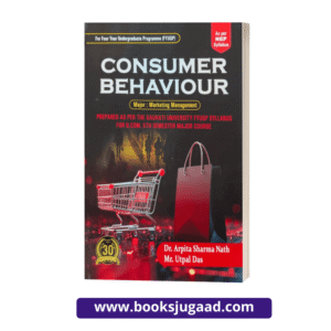 Consumer Behavior English Medium For B.Com 5th Semester Gauhati University By Dr. Arpita Sharma Nath and Mr. Utpal Das
