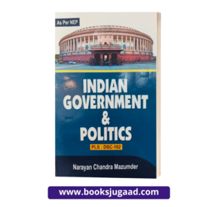 Indian Government and Politics For Assam University By Narayan Chandra Mazumder