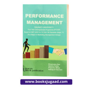 Performance Management For B.Com 5th Semester Gauhati University By UBP