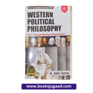 Western Political Philosophy English Medium For B.A. 5th Semester Gauhati University By Dr. Adidur Rahman