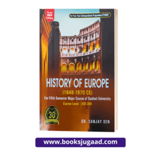 History of Europe For 5th Semester of Gauhati University By Dr. Sanjay Sen