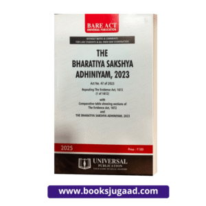 The Bharatiya Sakshya Adhiniyam 2023 By Universal Publication 2025