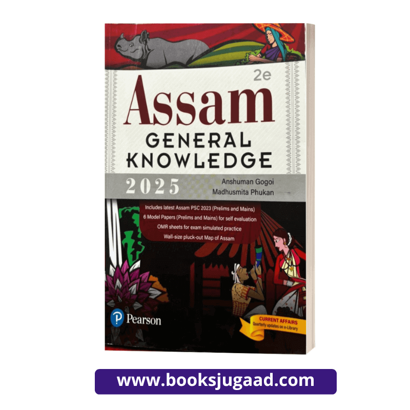 Assam General Knowledge 2025 By Anshuman Gogoi and Madhusmita Phukan