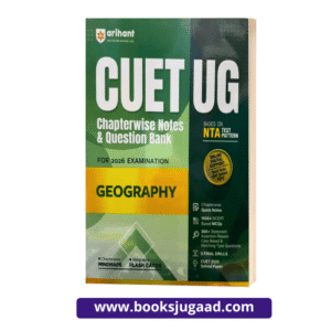 CUET UG Chapterwise Notes and Question Bank For 2026 Examination Geography By Arihant