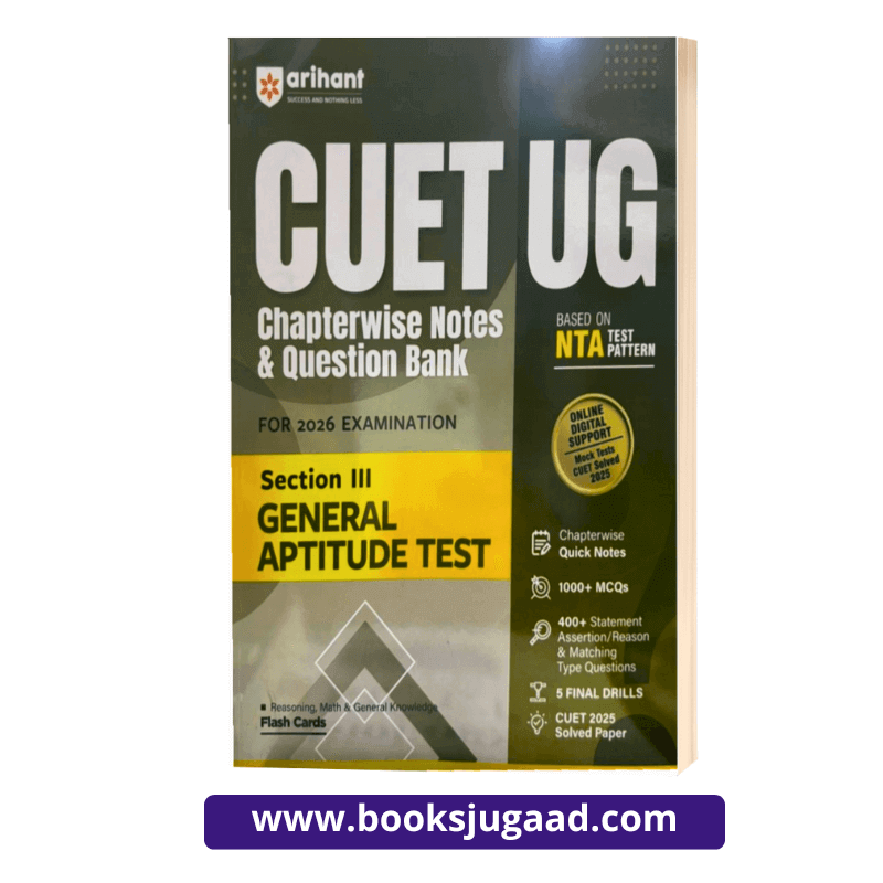 CUET UG Chapterwise Notes and Question Bank For 2026 Examination Section III General Aptitude Test By Arihant