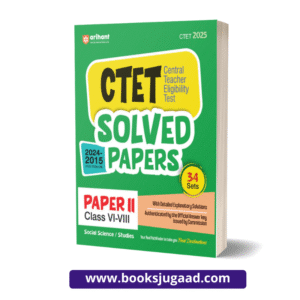 CTET Solved Papers 2024-2015 Social Science and Studies Paper 2 For VI-VIII Junior Level English Medium By Arihant