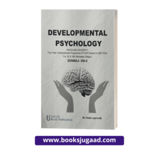 Developmental Psychology English Medium For B.A. 6th Semester Bodoland University By Dr. Sunita Agarwalla UBP
