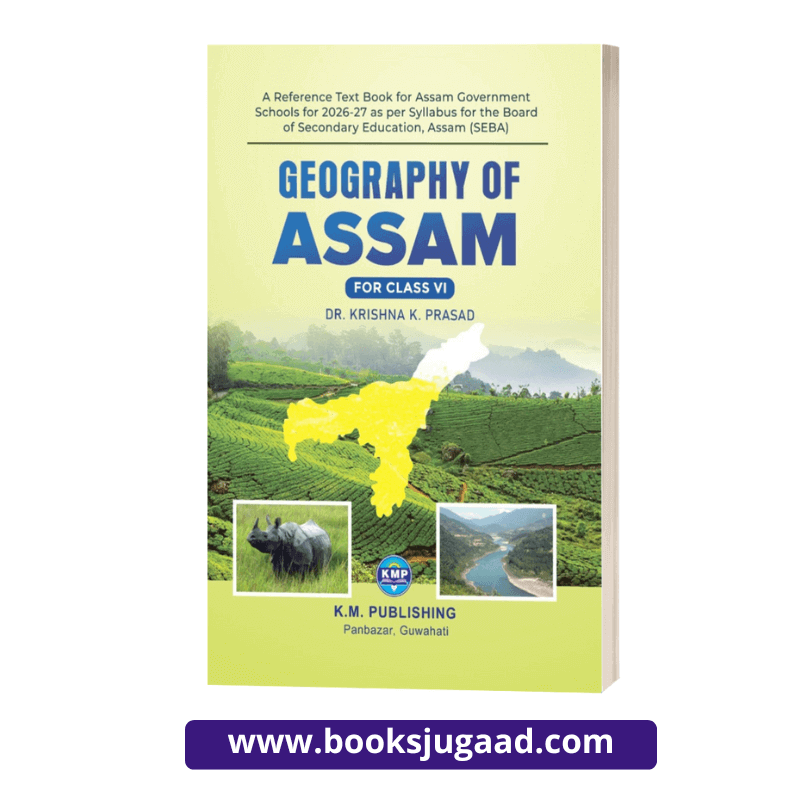 Reference Textbook of Geography of Assam For Class VI English Medium By Dr Krishna K. Prasad