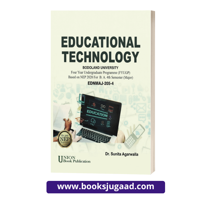 Educational Technology For B.A. 4th Semester Bodoland University By Dr. Sunita Agarwalla UBP