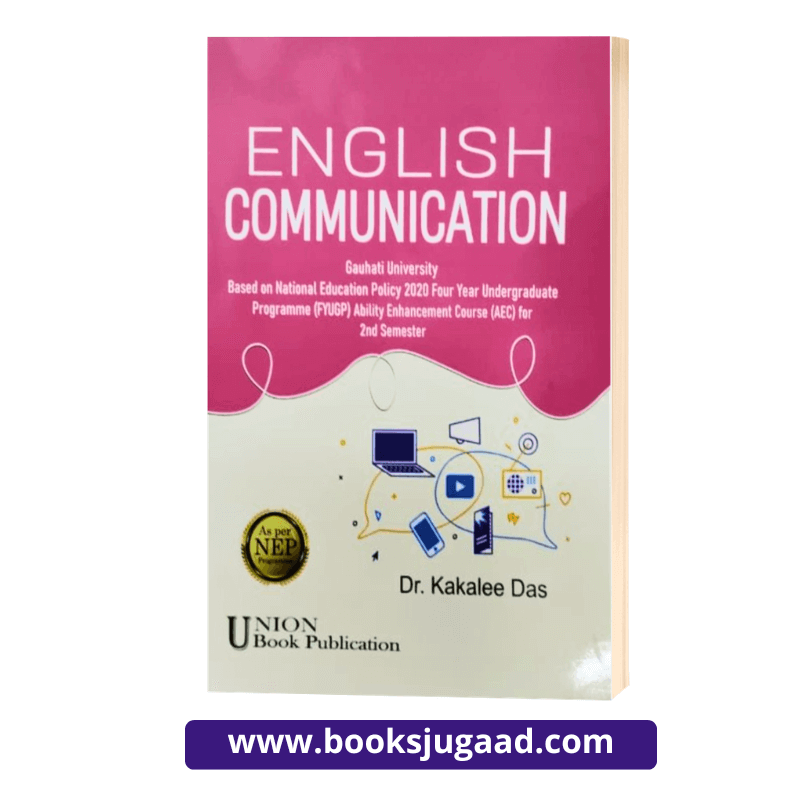 English Communication For 2nd Semester Gauhati University By Dr. Kakalee Das UBP