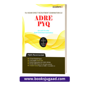 ADRE PYQ Grade III and IV Posts For Assam Direct Recruitment Examination 3.0 By ACademiX